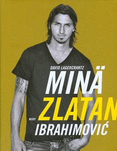Min, Zlatan Ibrahimovic