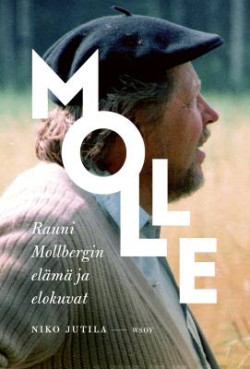 Molle - Rauni Mollbergin elm ja elokuvat