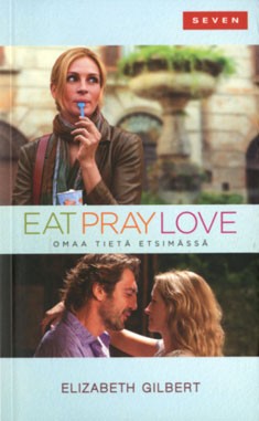 Omaa tiet etsimss - Eat Pray Love