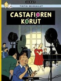 Castafioren korut : Tintin seikkailut 21