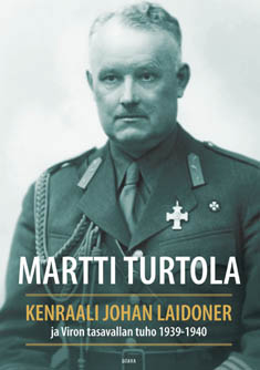 Kenraali Johan Laidoner ja Viron tasavallan tuho 1939-1940
