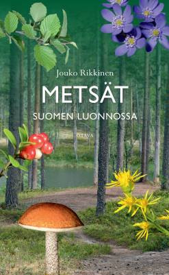 Mets�t Suomen luonnossa