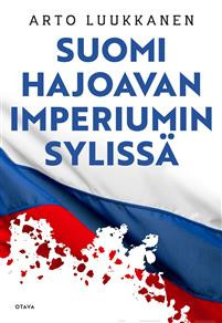 Suomi hajoavan imperiumin syliss