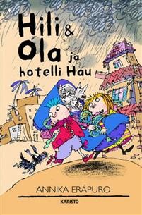 Hili & Ola ja Hotelli Hau