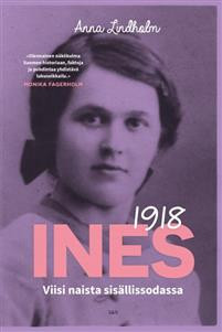 Ines-projekti. Naisia sisllissodassa 1918