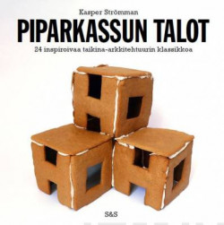 Piparkassun talot - 24 inspiroivaa taikina-arkkitehtuurin klassikkoa