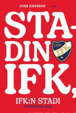 Stadin IFK, IFK:n stadi - HIFK vuodesta 1897
