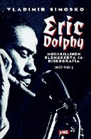 Eric Dolphy- Musiikillinen elmkerta ja diskografia