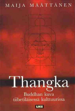 Thangka - Buddhan kuva tiibetilisess kulttuurissa