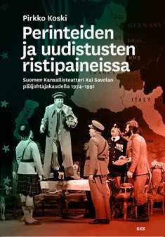 Suomen Kansallisteatteri ristipaineissa