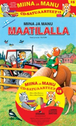 Miina JA Manu CD-satuaarteet 15 Pyrilevt / Maatilalla