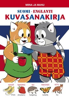 Miina ja Manu: Suomi-Englanti kuvasanakirja