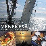 Venekes: ruokaa, elmyksi ja purjehdusta Pohjolassa