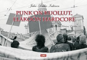 Punk on kuollut, elkn hardcore!
