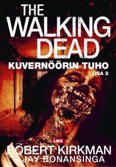 Walking Dead : Kuvernrin tuho: osa 2