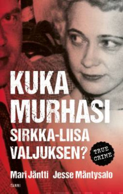 Kuka murhasi Sirkka-Liisa Valjuksen?