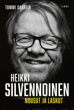 Heikki Silvennoinen - Nousut ja laskut