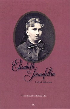 Elisabeth Jrnefeltin kirjeit 1881-1929