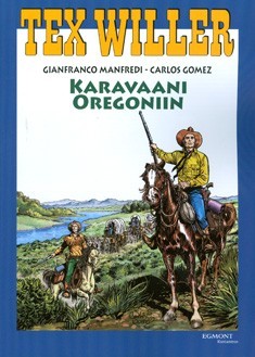 Karavaani Oregoniin - Tex Willer -suuralbumi 25