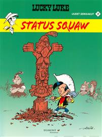 Lucky Luke uudet seikkailut 9: Status squaw (2. painos)