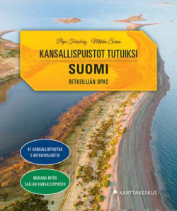Kansallispuistot tutuiksi Suomi - Retkeilijn opas : Mukana mys Sallan kansallispuisto!