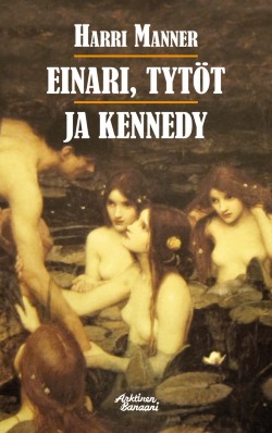 Einari, tytt ja Kennedy