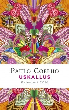Uskallus - Paulo Coelho Kalenteri 2016