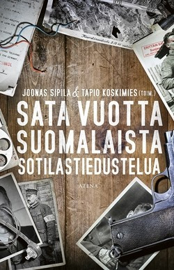 Sata vuotta suomalaista sotilastiedustelua