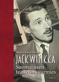 Jack Witikka - suomalaisen teatterin suurmies