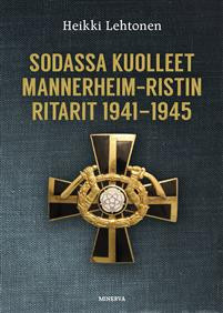 Sodassa kuolleet Mannerheim-ristin ritarit 1941-1945