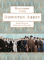 Downton Abbey Katanon vuosi