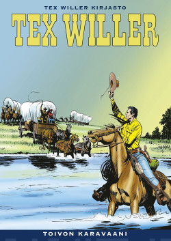 Tex Willer Kirjasto 64: Toivon karavaani