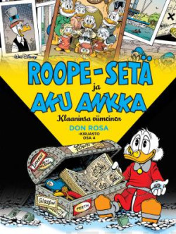 Don Rosa -kirjasto osa 4: Roope-set ja Aku Ankka - Klaaninsa viimeinen