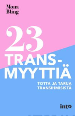 23 transmyytti  Totta ja tarua transihmisist