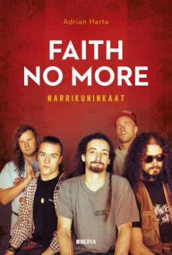 Faith No More - Narrikuninkaat