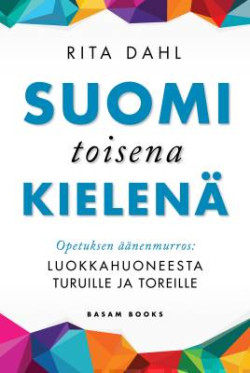 Suomi toisena kielen -opetuksen nenmurros: Luokkahuoneesta turuille ja toreille