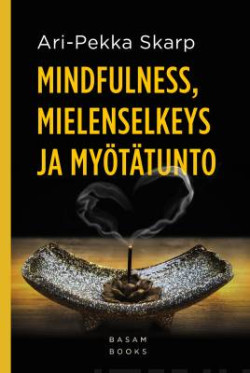 Mindfulness, mielenselkeys ja myttunto