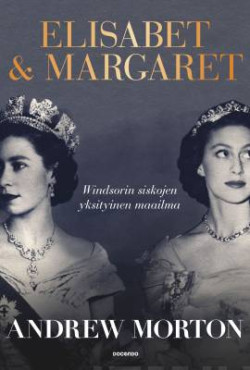 Elisabet & Margaret  Windsorin siskojen yksityinen maailma