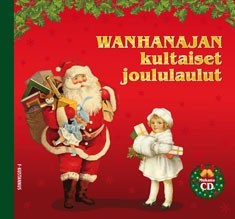 Wanhanajan kultaiset joululaulut (+cd)