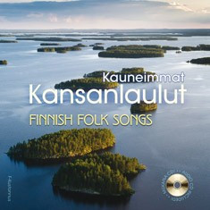 Kauneimmat kansanlaulut  Finnish Folk Songs (+cd)