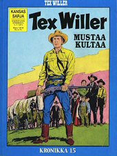 Tex Willer Kronikka 15: Taikakeihs - Mustaa Kultaa