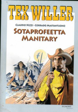 Tex Willer Suuralbumi 18: Sotaprofeetta Manitary