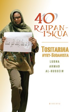 40 raipaniskua: Tositarina nyky-Sudanista