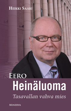 Eero Heinluoma - Tasavallan vahva mies