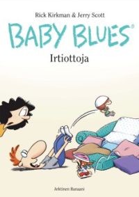 Baby Blues: Irtiottoja