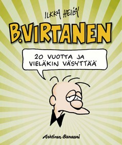 B. Virtanen: 20 vuotta ja vielkin vsytt