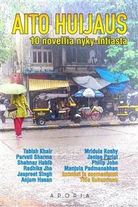 Aito huijaus - 10 novellia nyky-Intiasta