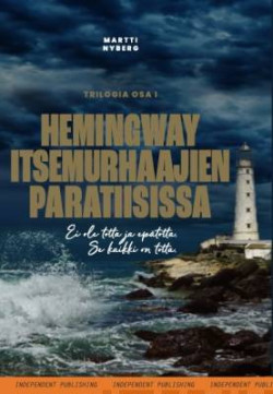 Hemingway Itsemurhaajien Paratiisissa