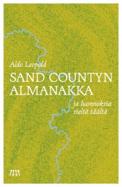 Sand Countyn almanakka ja luonnoksia sielt tlt