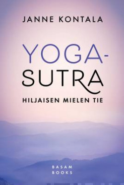 Yoga-sutra : Hiljaisen mielen tie